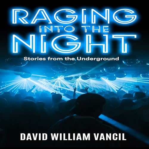 Cover of Raging into the Night