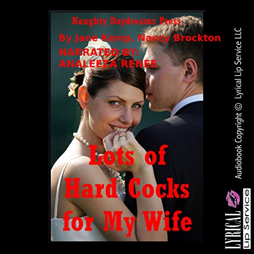 Cover of Lots of Hard Cocks for My Wife