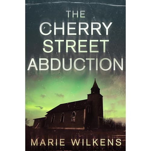 Cover of The Cherry Street Abduction: A Riveting Small Town Kidnapping Mystery