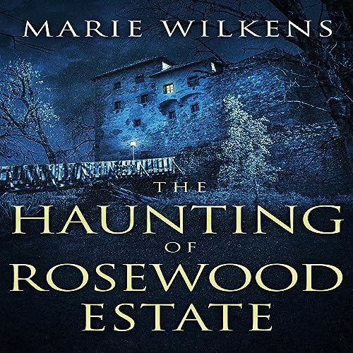 Cover of The Haunting of Rosewood Estate