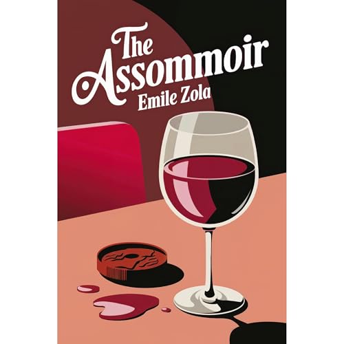Cover of The Assommoir (The Drinking Den)