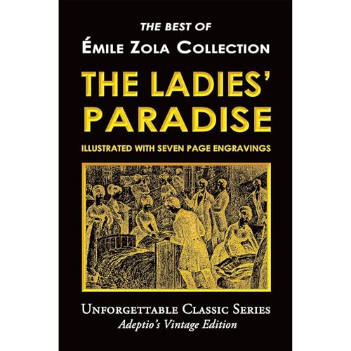 Cover of Émile Zola Collection - The Ladies’ Paradise (Illustrated)