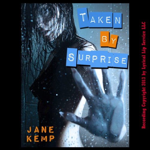 Cover of Taken by Surprise: Reluctant Sex in the Shower