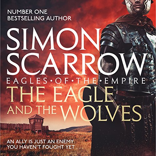 Cover of The Eagle and the Wolves (Eagles of the Empire 4)