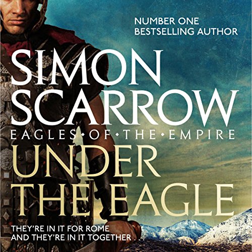 Cover of Under the Eagle (Eagles of the Empire 1)