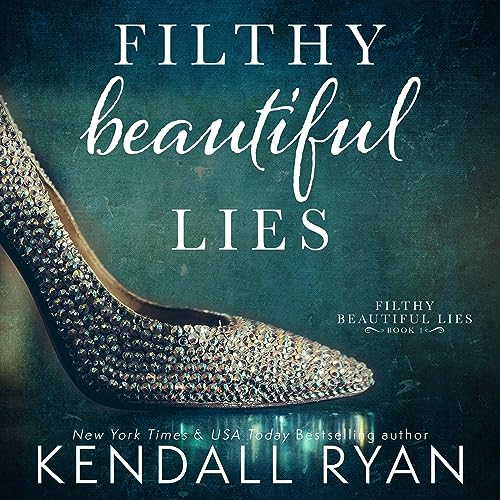 Cover of Filthy Beautiful Lies