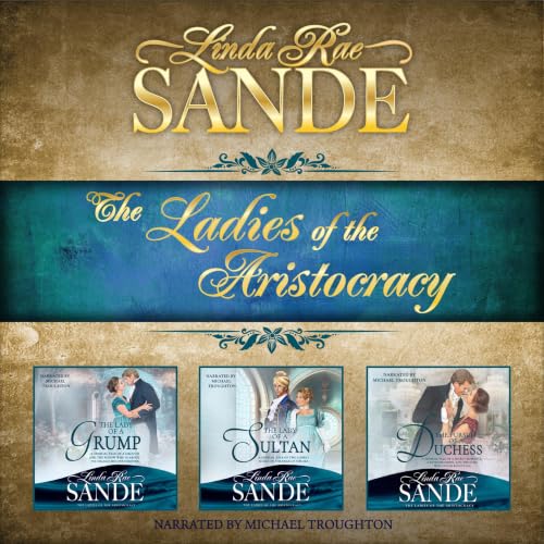 Cover of The Ladies of the Aristocracy