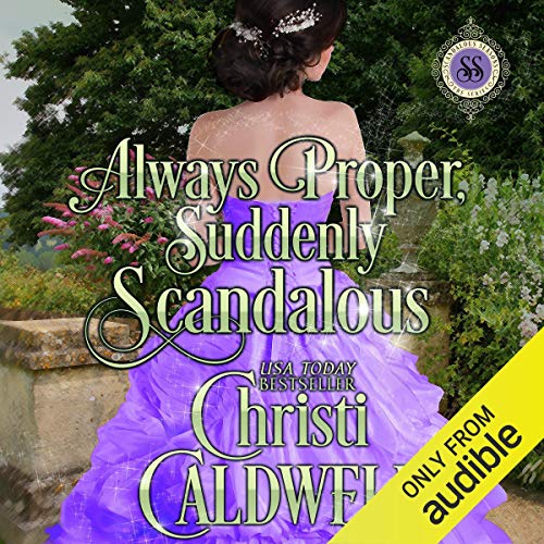 Cover of Always Proper, Suddenly Scandalous