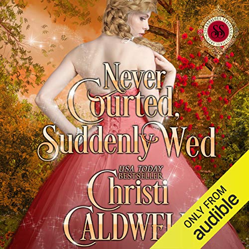 Cover of Never Courted, Suddenly Wed