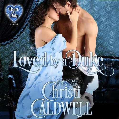 Cover of Loved by a Duke