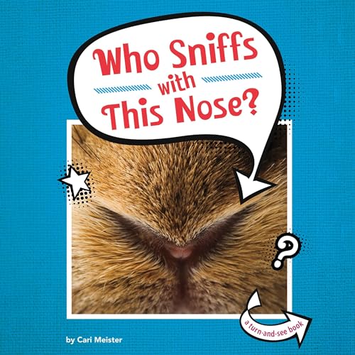 Cover of Who Sniffs with This Nose?