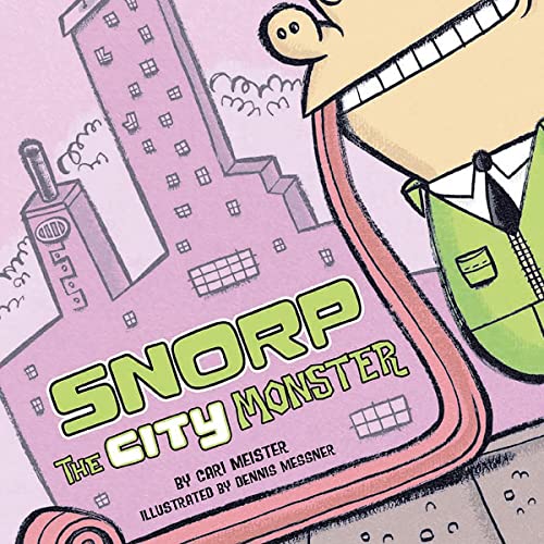 Cover of Snorp the City Monster