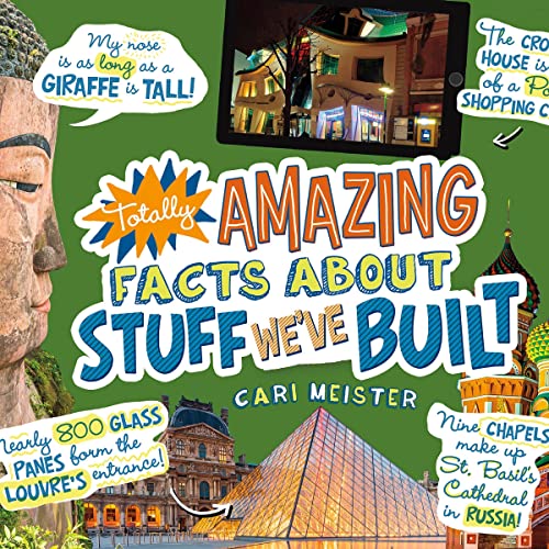 Cover of Totally Amazing Facts About Stuff We've Built