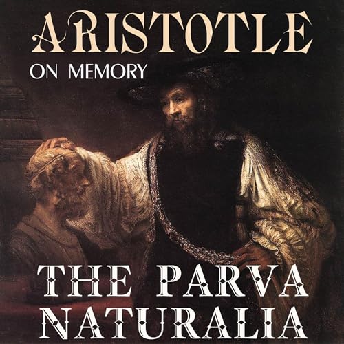Cover of The Parva Naturalia. On Memory