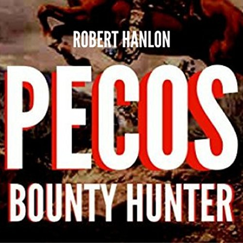 Cover of Pecos Bounty Hunter: Wilde Ride