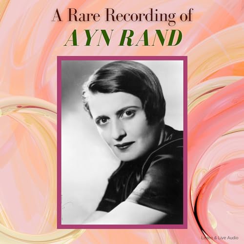 Cover of A Rare Recording of Ayn Rand
