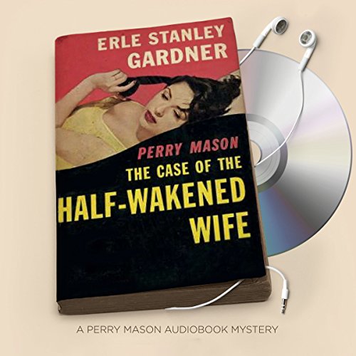 Cover of The Case of the Half-Wakened Wife