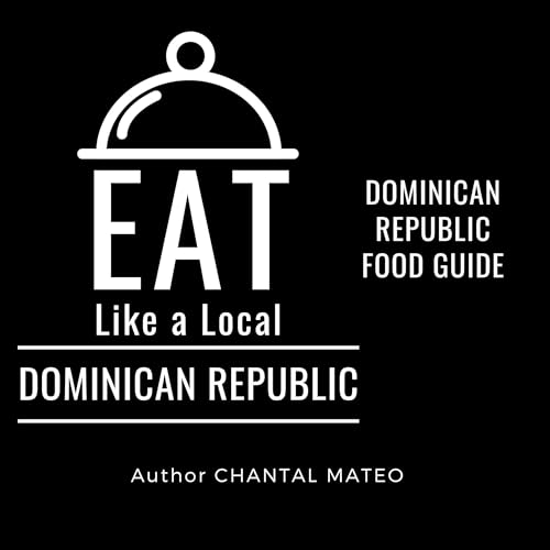 Cover of Eat Like a Local: Dominican Republic