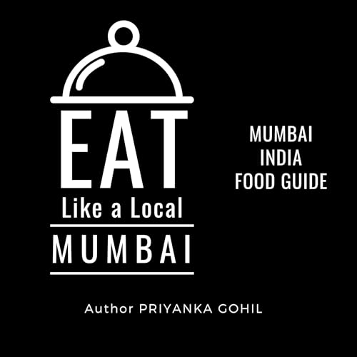 Cover of Eat Like a Local: Mumbai
