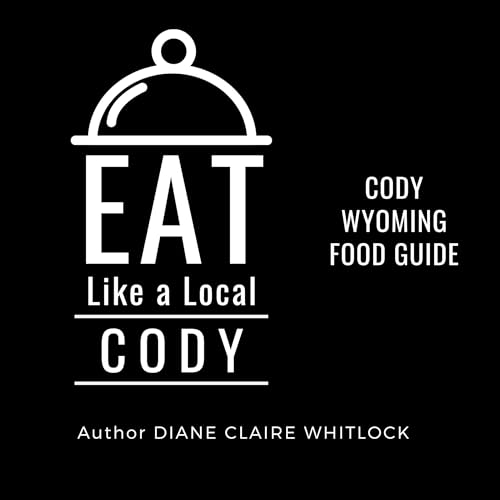 Cover of Eat Like a Local: Cody