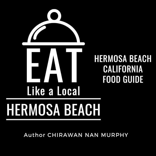 Cover of Eat Like a Local: Hermosa Beach