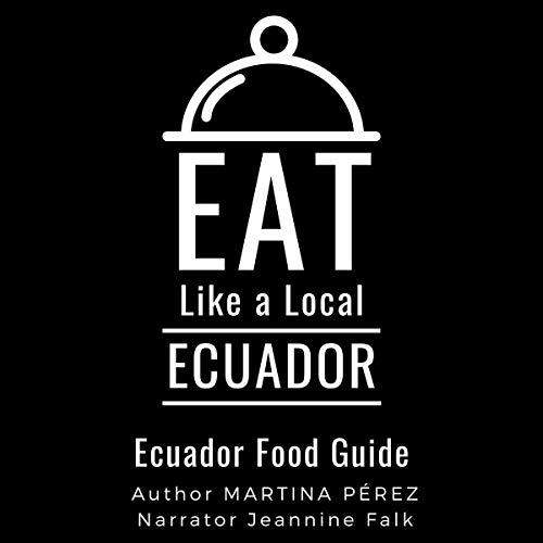 Cover of Eat Like a Local - Ecuador
