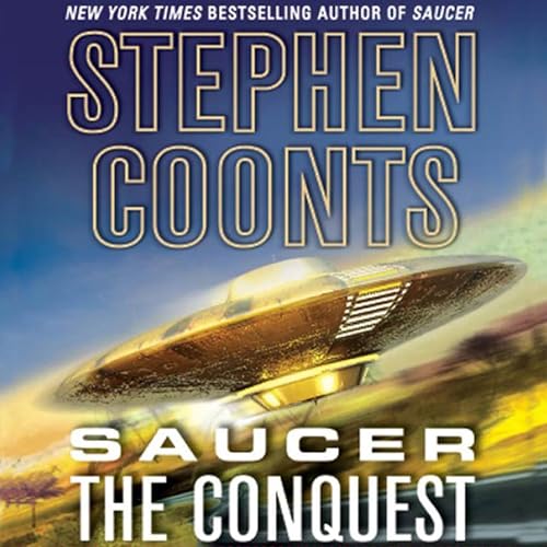 Cover of Saucer: The Conquest