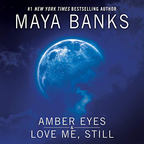 Cover of Amber Eyes & Love Me, Still