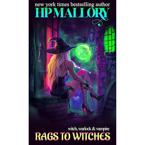 Cover of Rags To Witches (Witchy Paranormal Romance, Warlock Romance, Supernatural Love Triangle Romance,