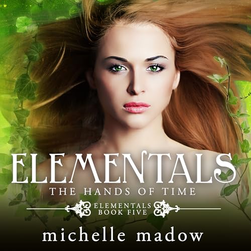 Cover of Elementals 5: The Hands of Time