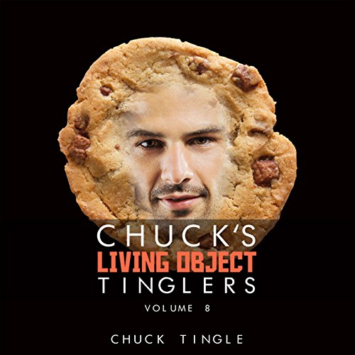 Cover of Chuck's Living Object Tinglers: Volume 8