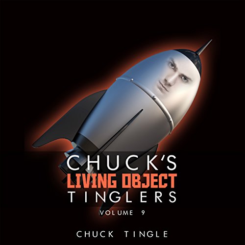Cover of Chuck's Living Object Tinglers: Volume 9