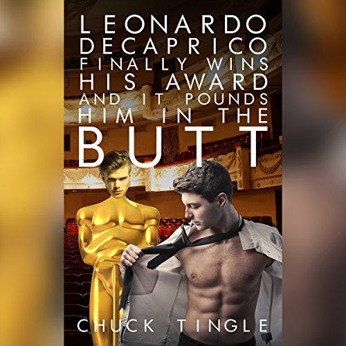 Cover of Leonardo Decaprico Finally Wins His Award and It Pounds Him in the Butt