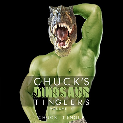 Cover of Chuck's Dinosaur Tinglers, Volume 4