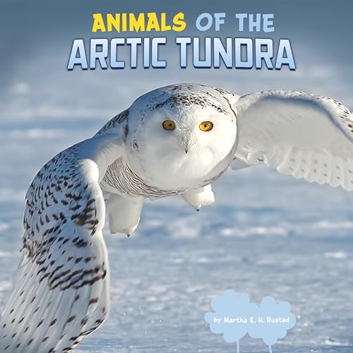 Cover of Animals of the Arctic Tundra