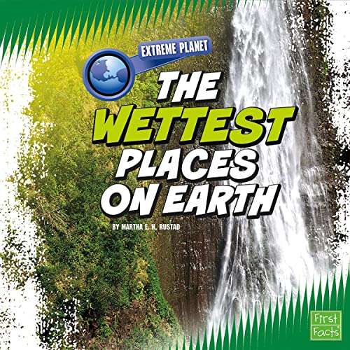 Cover of The Wettest Places on Earth