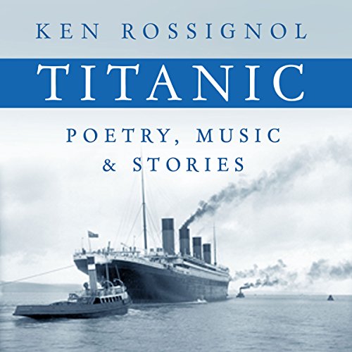 Cover of Titanic Poetry, Music & Stories