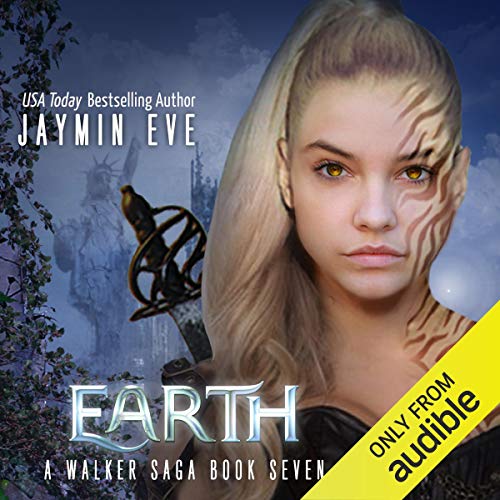 Cover of Earth: A Walker Saga, Book 7