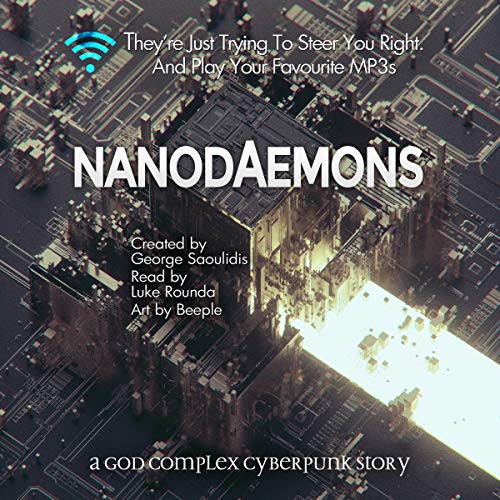 Cover of Nanodaemons: A God Complex Cyberpunk Story