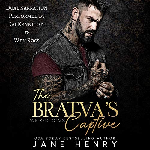 Cover of The Bratva's Captive: A Dark Mafia Romance (Wicked Doms)