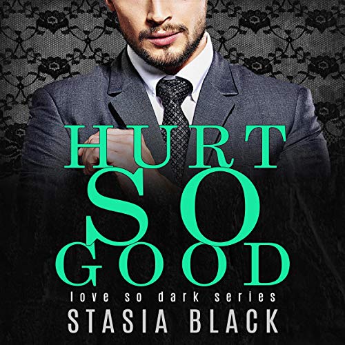 Cover of Hurt So Good (Dark Taboo Romance)