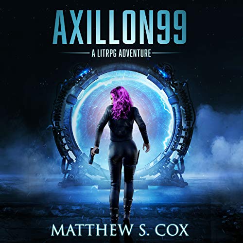 Cover of Axillon99: A LitRPG Novel
