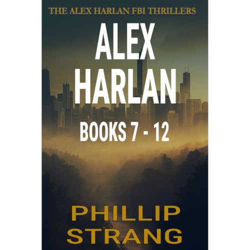 Cover of The Complete Alex Harlan FBI Thriller Series