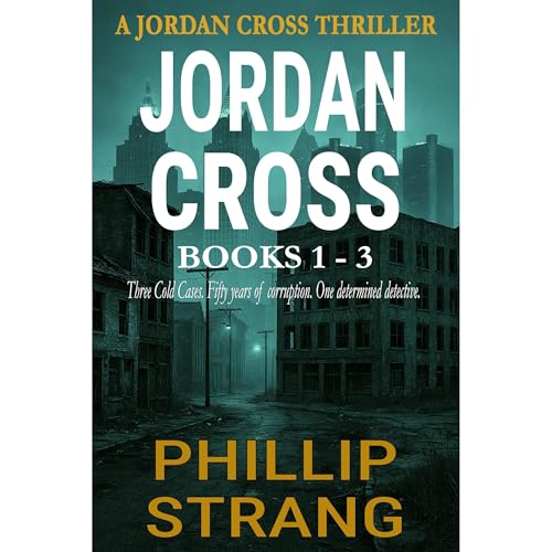 Cover of The Jordan Cross Thriller Series: Books 1 to 3