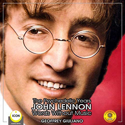 Cover of The Psychedelic Years John Lennon - Words Without Music