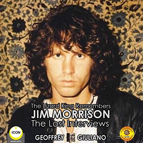 Cover of The Lizard King Remembers Jim Morrison - The Lost Interviews