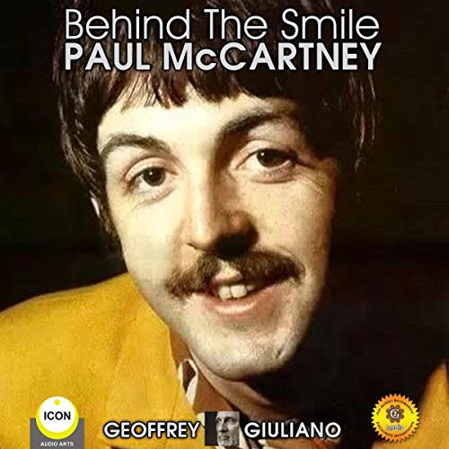 Cover of Behind the Smile: Paul McCartney