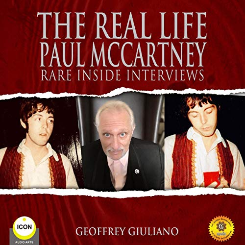 Cover of The Real Life Paul McCartney - Rare Inside Interviews
