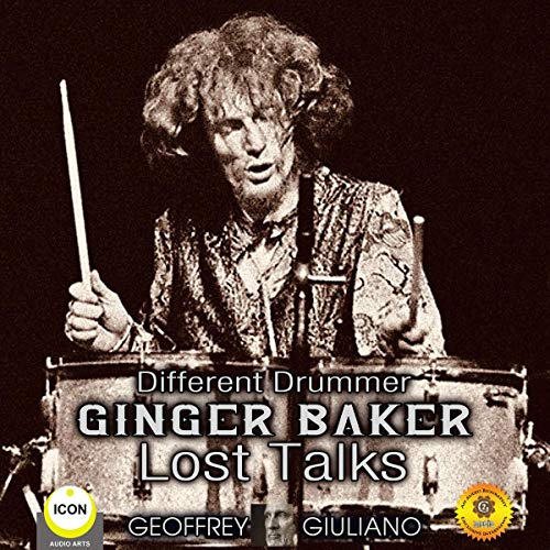 Cover of Different Drummer Ginger Baker Lost Talks