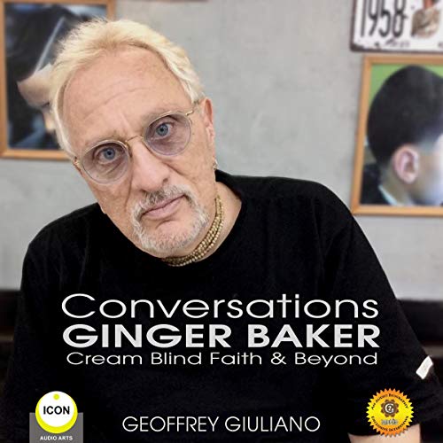 Cover of Conversations Ginger Baker Cream Blind Faith & Beyond